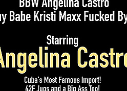 BBW Angelina Castro & Malicious Newborn Kristi Maxx Fucked At the end of one's tether BBC!